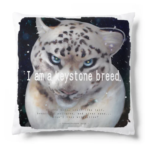 I am a keystone breed. Cushion