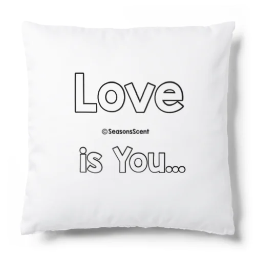 Love is You Cushion