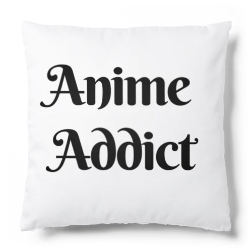 Anime Addict アニメ中毒 Cushion