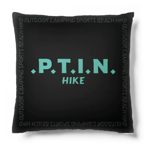.P.T.I.N. HIKE - SQUARE LOGO BLACK Cushion