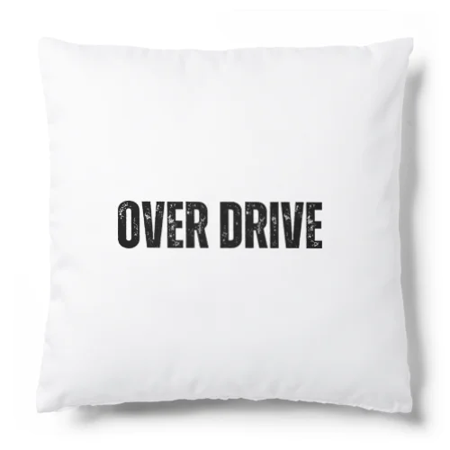 OVER DRIVE Cushion