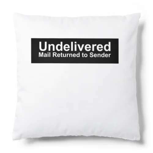 Undelivered  Mail Returned  to Sender-BK Cushion