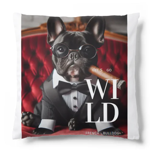 Let's go wild！フレンチブルドッグ　ワイルドにいこーぜ！ Cushion