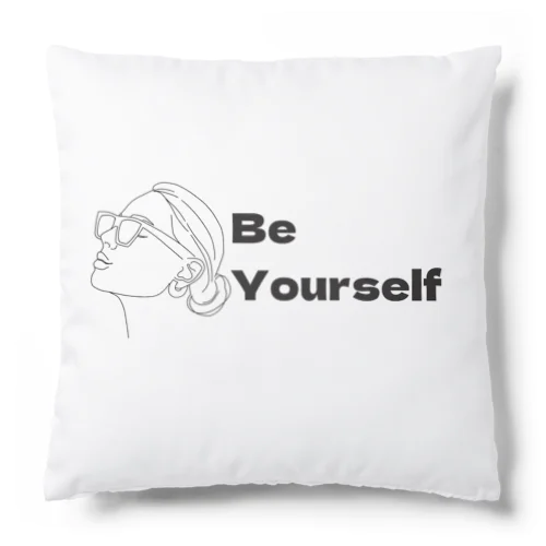 Be yourself  Cushion