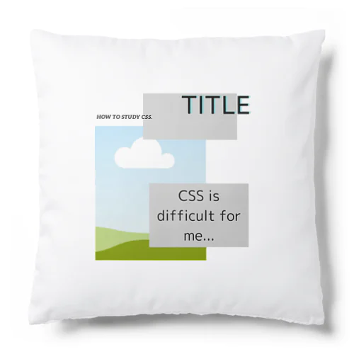 I got CSS! Cushion