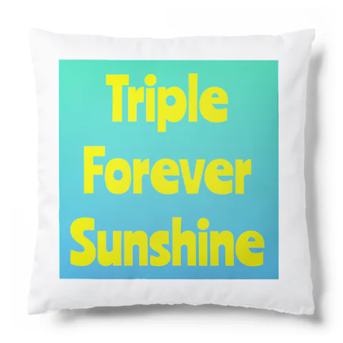 Triple Forever Sunshine クッション