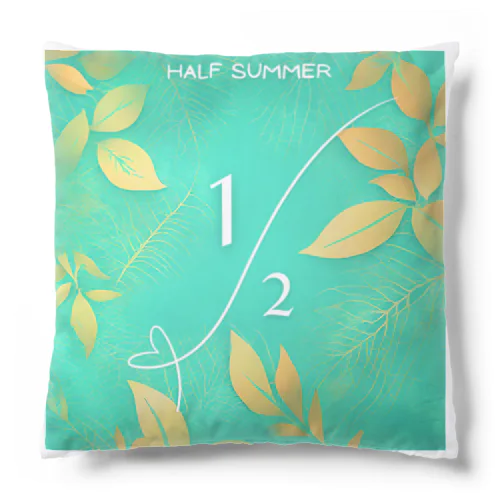 HALF SUMMER 008 Cushion