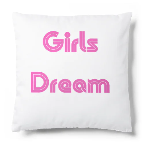 Girls Dream-少女たちが夢を持つことば Cushion