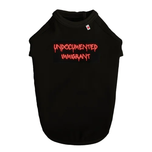 undocumented immigrant ドッグTシャツ