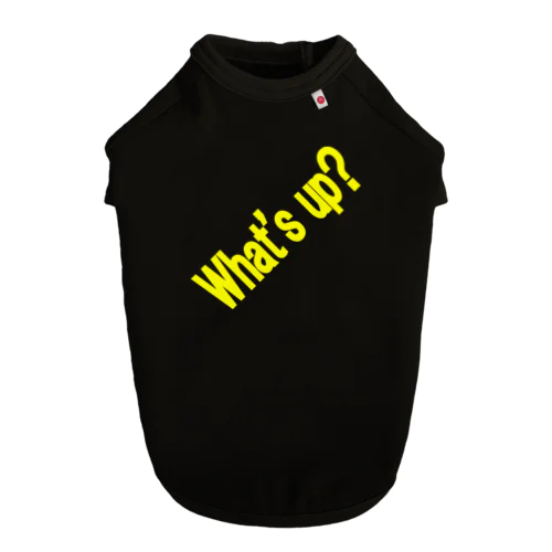 What's up? ドッグTシャツ
