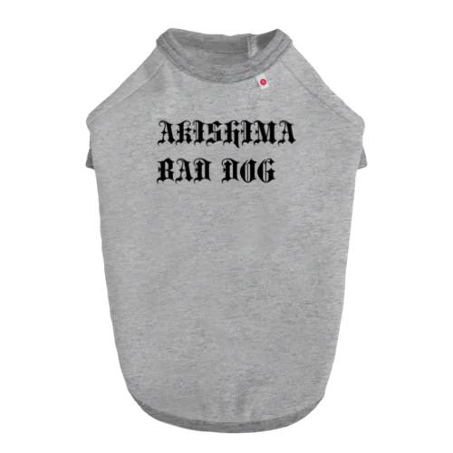 🐶AKISHIMA BAD DOG🐶 ドッグTシャツ