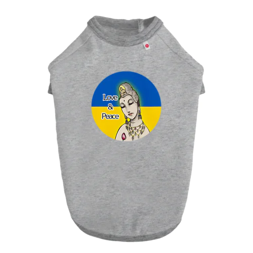 Love＆Peace観世音菩薩ウクライナ国旗背景 Dog T-shirt