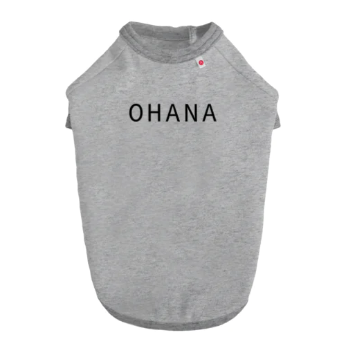 OHANA Dog T-shirt