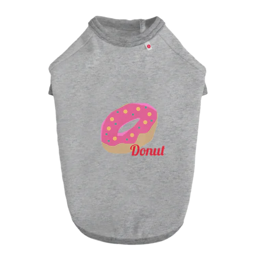 Donut好きのあなたへ Dog T-shirt