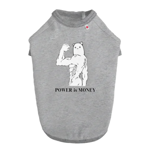 POWER is MONEYシャツ Dog T-shirt