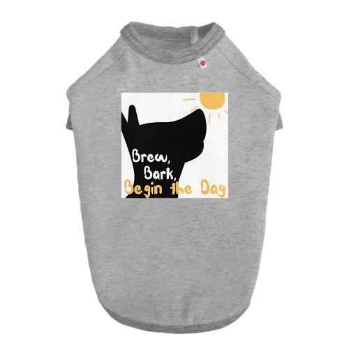 Brew, Bark, Begin the Day ドッグTシャツ