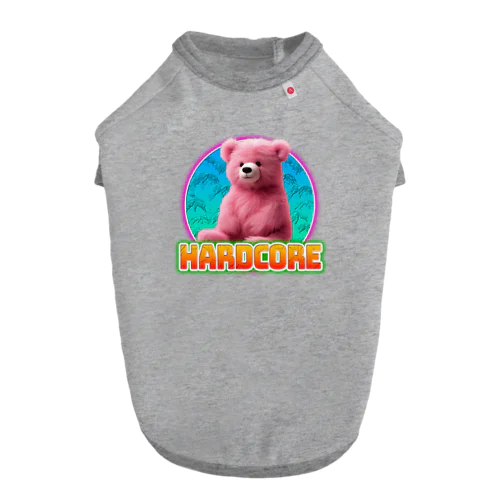 HARDCOREピンクのクマちゃん Dog T-shirt