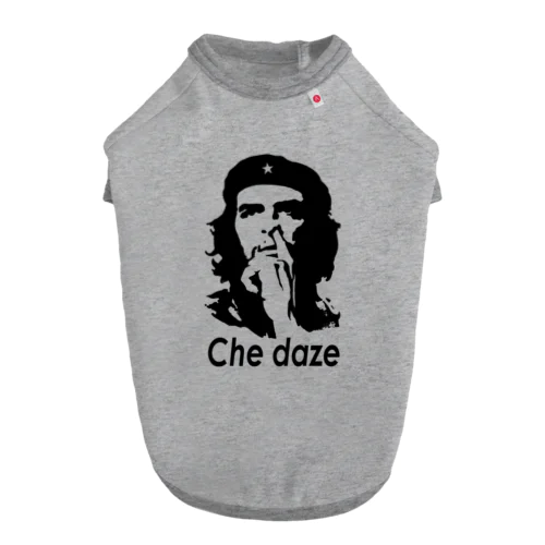 Che daze Dog T-shirt