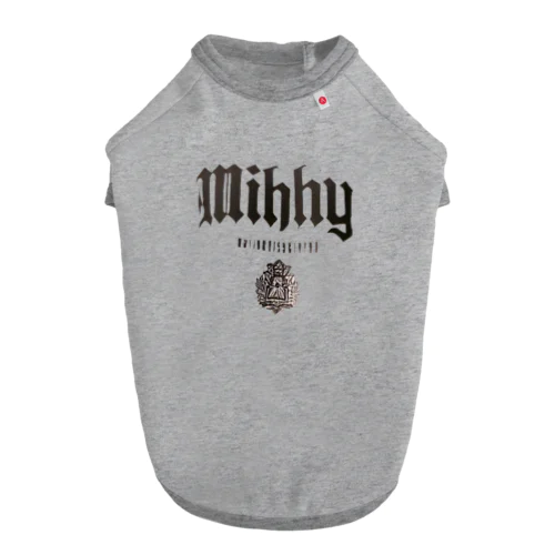 mihhy ドッグTシャツ