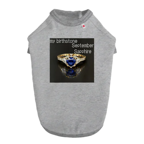 Birthstone/heart-shaped ring/September Dog T-shirt