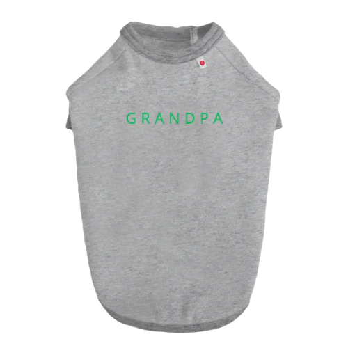 GRANDPA(グリーン) Dog T-shirt