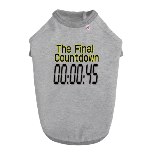 The Final  Countdown ドッグTシャツ