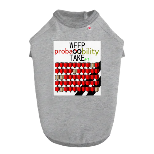 WEEP＆TAKE probability Dog T-shirt