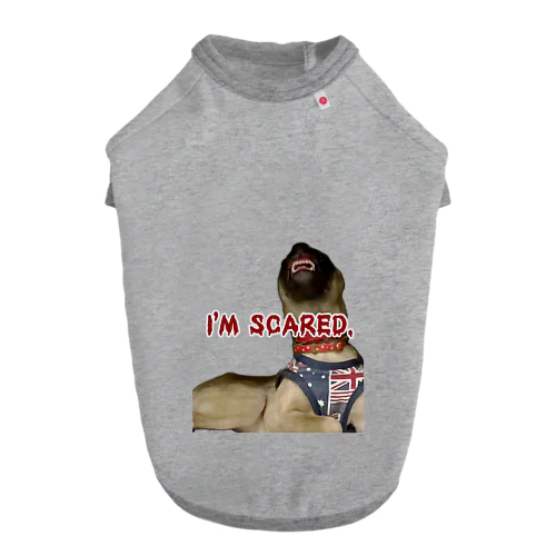 I'M SCARED. Dog T-shirt