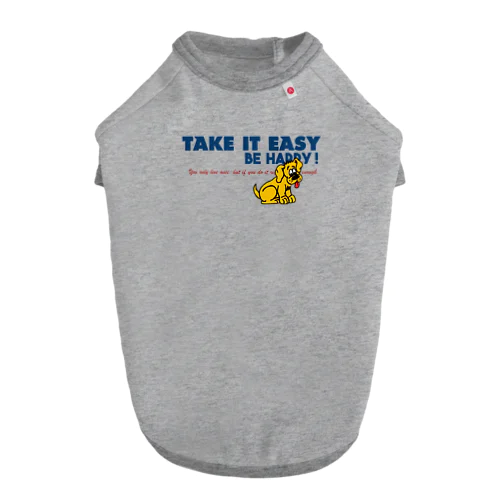 TAKE IT EASY ドッグTシャツ