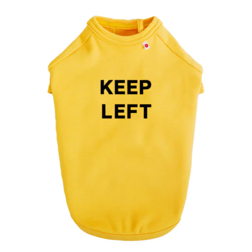 KEEP LEFT Dog T-shirt