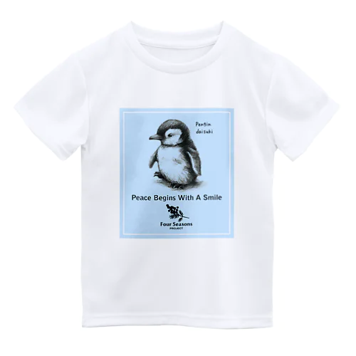 【ペンギン大好き / Peace Begins With a Smile（平和は笑顔から始まる）】 Dry T-Shirt