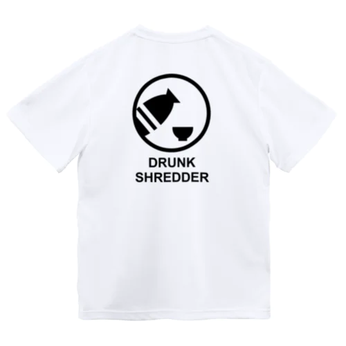 DRUNK SHREDDER ドライTシャツ