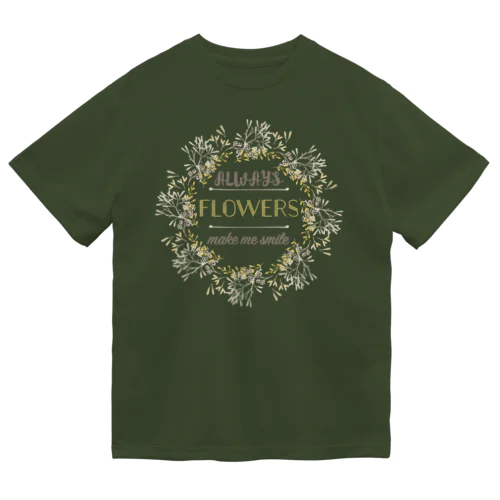 HAPPY FLOWERS Dry T-Shirt