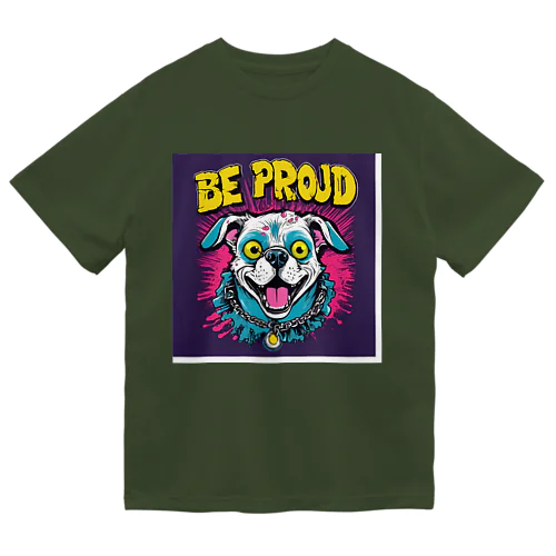 Be proudわんちゃんバンドT Dry T-Shirt