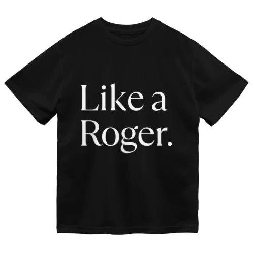 テニスウェア / Like a Roger. ドライTシャツ