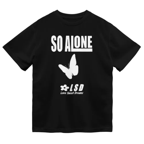 SO ALONE ドライTシャツ