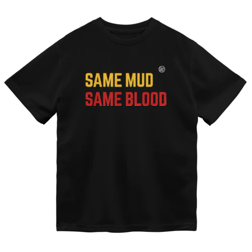 【CXers BRIG.】SAME MUD,SAME BLOOD  ドライTシャツ