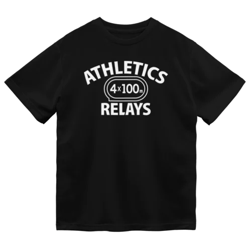 4×100mリレー・リレー競走・白・陸上競技・400メートルリレー走・デザイン・Tシャツ・陸上部・男子・女子・ジュニア・入賞・有力・確実・候補・有望・応援・精神力・集中力・日本人・陸上魂 Dry T-Shirt