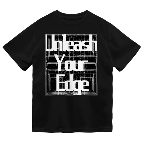Unleash Your Edge Dry T-Shirt