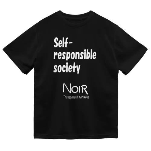 Self-responsible society（自己責任社会） ドライTシャツ