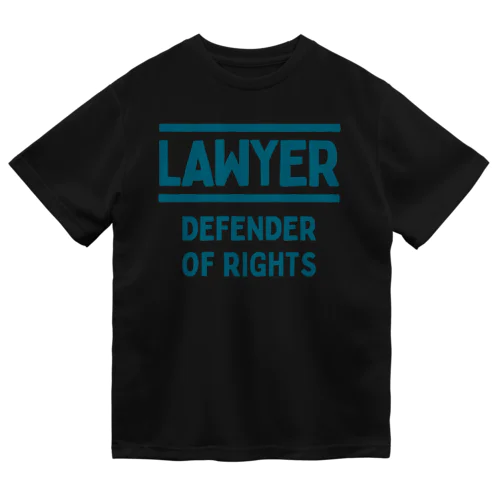 弁護士(Lawyer: Defender of Rights) ドライTシャツ