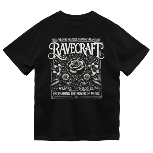 Ravecraft "Weaving Melodies, Crafting Dreams"Black Dry T-Shirt