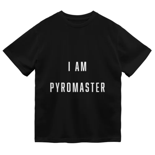 I am pyromaster ドライTシャツ