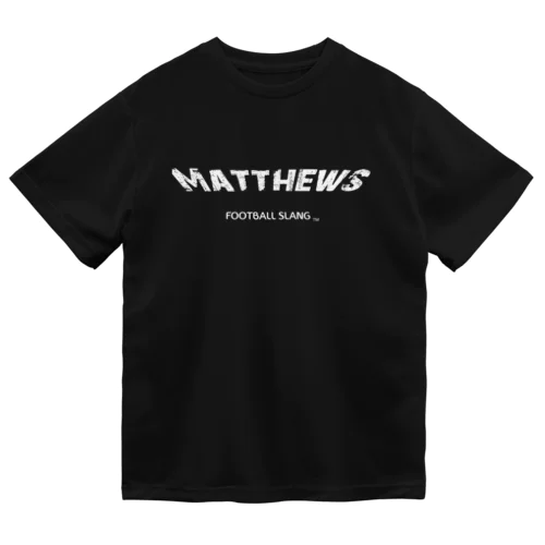 Matthews Dry T-Shirt