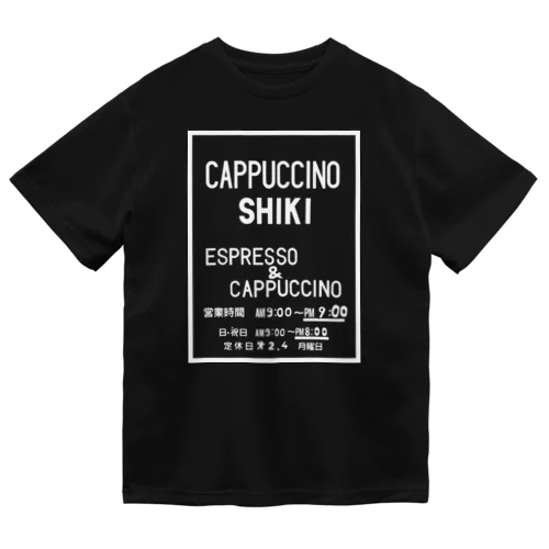 カプチーノ詩季 White Door Sign Dry T-Shirt