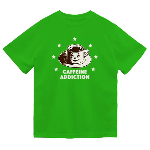 CAFFEINE ADDICTION （COFFEE） ドライTシャツ