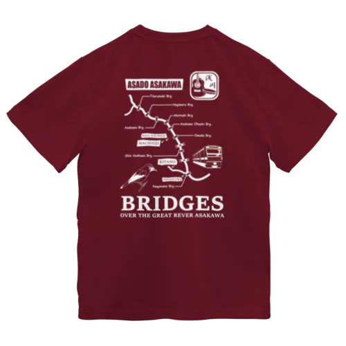ASAKWA BRIDGES（バックプリント） Dry T-Shirt