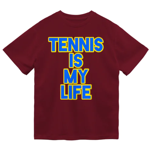 TENNIS IS MY LIFE シリーズ ドライTシャツ