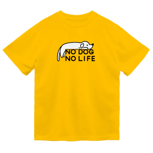 NO DOG NO LIFE(犬白塗り) ドライTシャツ