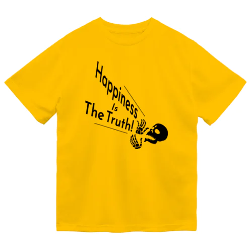 Happiness Is The Truth!（黒） ドライTシャツ